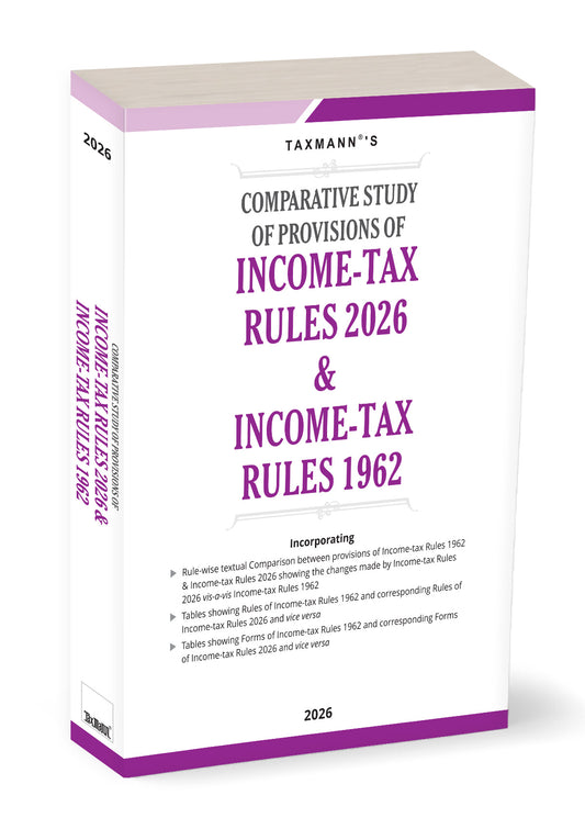 Comparative Study of Provisions of Income-Tax Rules 2026 & Income-Tax Rules 1962