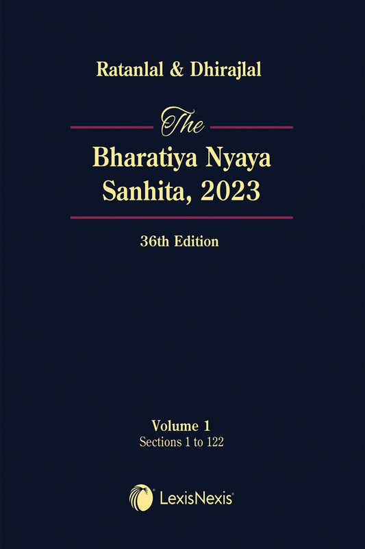 The Bharatiya Nyaya Sanhita, 2023 By Ratanlal &  Dhirajlal (In 2 Volumes)